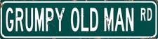 Man Cave Grumpy Old Man Rd Metal Tin Sign 4X16 in Vintage Plaque Decor for Home