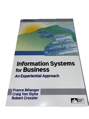 Information Systems for Business An Experiential Approach 4.0 Ed - Paperback