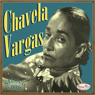 CHAVELA VARGAS Mexico Collection CD #96/100 - MEXICAN Ranchera Bolero Canción
