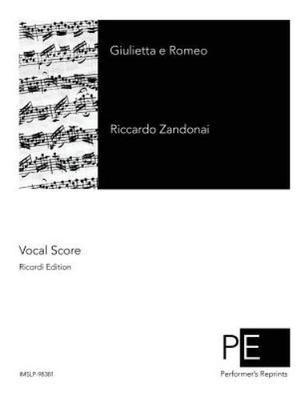 Giulietta e Romeo (Italian Edition) - Zandonai, Riccardo