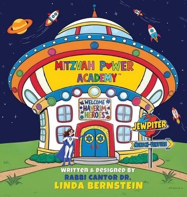 Mitzvah Power Academy: Welcome Haverim Heroes, Jewpiter Mensch-Venture by Linda
