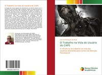 Samuel Rodrigues De Paula | O Trabalho Na Vida Do UsuáRio Do Caps | Taschenbuch