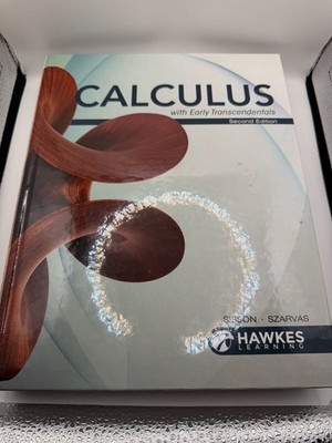 Calculus with Early Transcendentals, Second Edition by Sisson & Szarvas