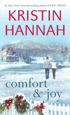 Kristin Hannah Comfort & Joy (Taschenbuch)
