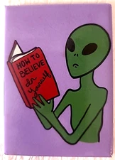 How To Believe In Yourself Cool Teen Alien Refrigerator MAGNET Space Ship Ataboy