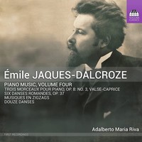 Audio Cd - Emile Jaques-Dalcroze - Piano Music, Volume Four - Toccata Classics