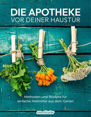 Die Apotheke vor deiner Haustür | smarticular Verlag | Taschenbuch | 176 S.