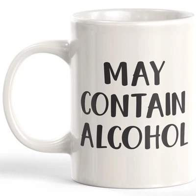DESIGNS BYLITA May Contain Alcohol 11oz Coffee Mug