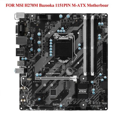 100% Tested FOR   H270M Bazooka 1151PIN M-ATX Motherboard M.2 64GB *qq