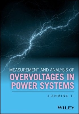 Measurement and Analysis of Overvoltages in Power Systems Li Hardback