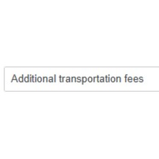 Additional transportation fees