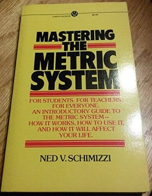 Mastering the Metric System (Mentor Series) - Mass Market Paperback - ACCEPTABLE