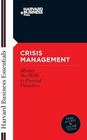 Crisis Management: Mastering the Skills to Prevent Disasters Harvard Busine...