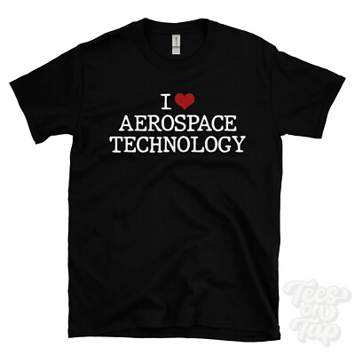 I LOVE AEROSPACE TECHNOLOGY T-SHIRT Herz Raumfahrttechnik Luftfahrtingenieur