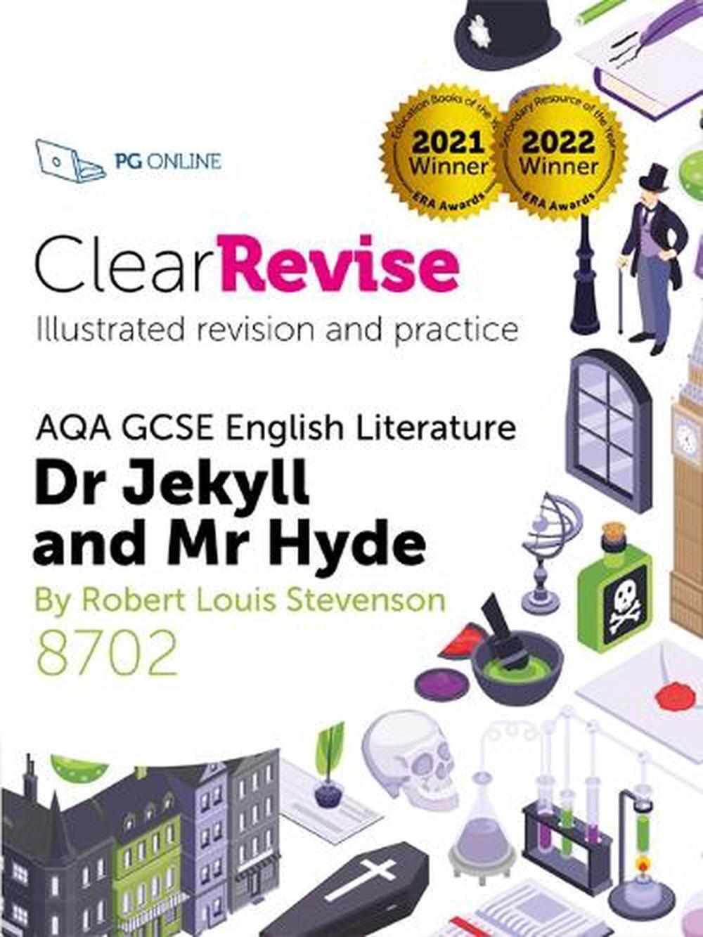 ClearRevise AQA GCSE English Literature 8702; Stevenson, Dr Jekyll and Mr Hyde b