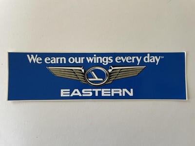 Eastern Airlines Wings Bumper Sticker ''We Earn Them Every Day''