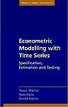 Econometric Modelling with Time Series: Specification, Estimation and Testing (T