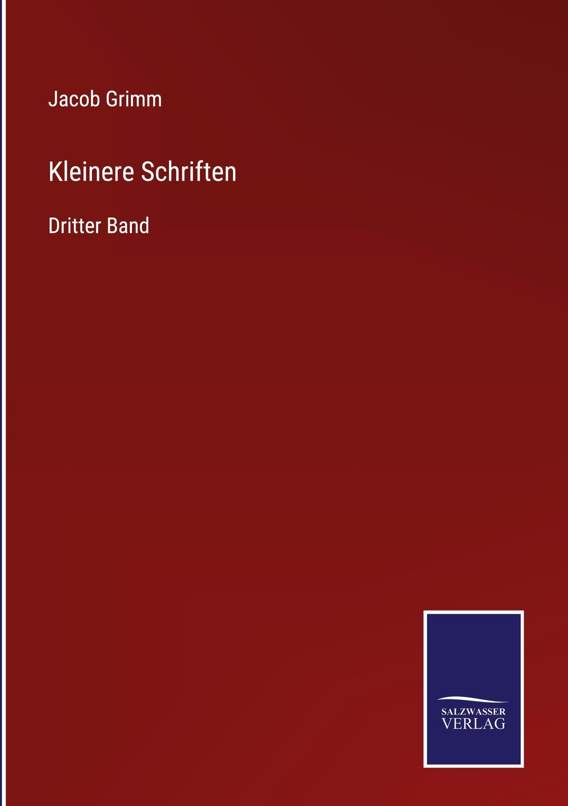 Thumbnail - Kleinere Schriften Jacob Grimm