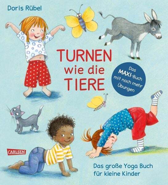 Turnen Wie Die Tiere - Das Große Yoga Buch Für Kleine Kinder