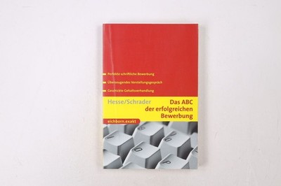 14740 Jürgen Hesse DAS ABC DER ERFOLGREICHEN BEWERBUNG perfekte schriftliche