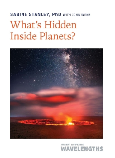 Sabine Stanley What's Hidden Inside Planets? (Tascabile)