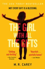 The Girl With All the Gifts - Paperback By Carey, M. R. - VERY GOOD
