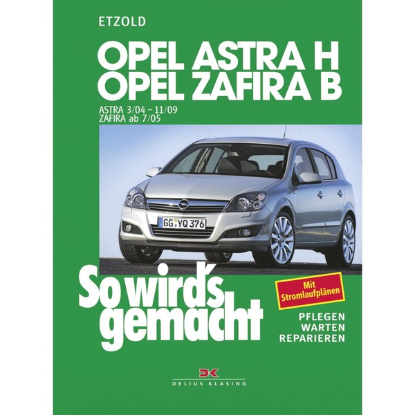 Opel Astra H 03.2004-11.2009 So Wird's Gemacht Reparaturanleitung Etzold-image