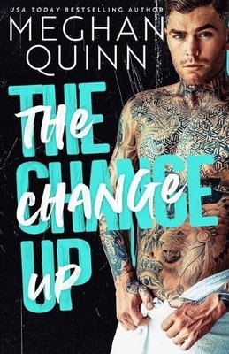 Meghan Quinn The Change Up (Taschenbuch) (US IMPORT)