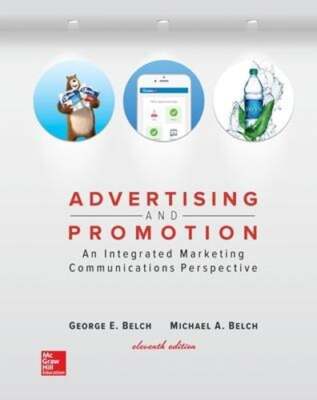 Advertising and Promotion: An Integrated Marketing Communications Perspective