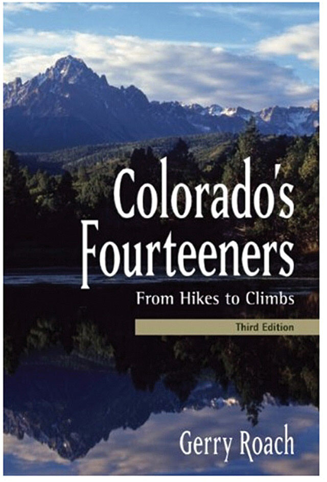 Точка опоры Скалистых гор: Полное руководство Джерри Роучса по восхождению на Колорадо для четырнадцатилетних