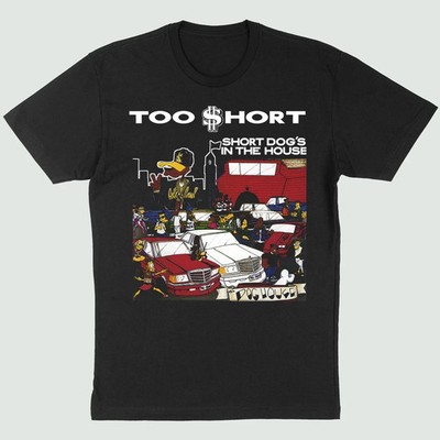 Short Dog's In The House Too Short Shirt Black Unisex S-5XL HT516