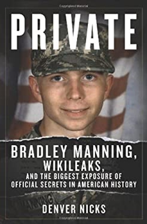 Private : Bradley Manning, WikiLeaks, and the Biggest Exposure ofFree US Delivery | ISBN:1613740689
