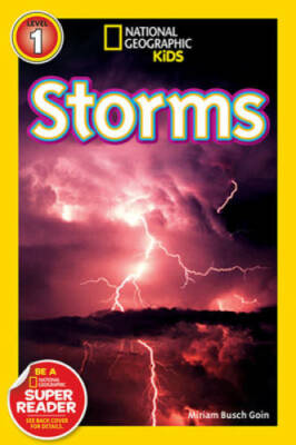 National Geographic Readers: Storms! - Paperback By Goin, Miriam - GOOD