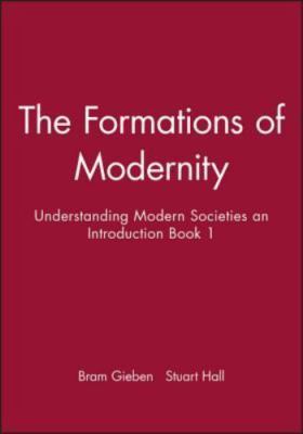 Formations of Modernity : Understanding Modern Societies an Introduction Book...