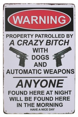 Warning Property Patrolled by A Crazy, Metal Tin Sign, Vintage Art Poster Pla...