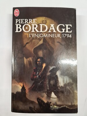 L'enjomineur, Livre Trois : 1794 De Pierre Bordage - J'ai Lu