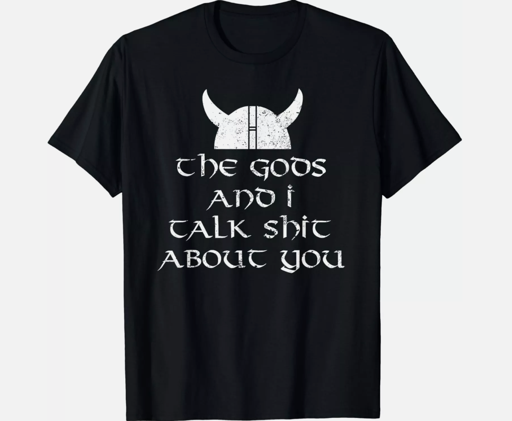 Funny Viking Gift For Men Norse Valhalla Odin Nordic Humor Gift Unisex T-Shirt