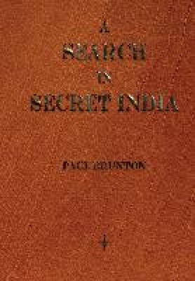 Eine Suche im geheimen Indien von Paul
