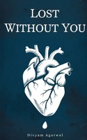 Divyam Agarwal | Lost Without You | Taschenbuch | Englisch (2025)