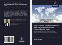 De Juridische Reikwijdte Van Het Voorzorgsbeginsel In Het Internationaal Recht