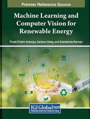 Machine Learning and Computer Vision for Renewable Energy by Pinaki Pratim Achar