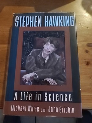 Stephen Hawking : A Life in Science by John Gribbin and Michael White (1992,...