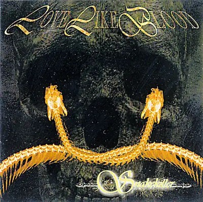 Love Like Blood - Snakekiller (Special Edition)