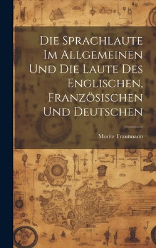 Die Sprachlaute im Allgemeinen und die Laute des Englischen, Französischen und - Picture 2 of 2