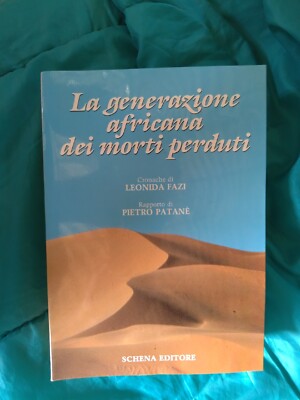 La Generazione Africana Dei Morti Perduto - P. Pantanè L. Fazi - Schena Editore