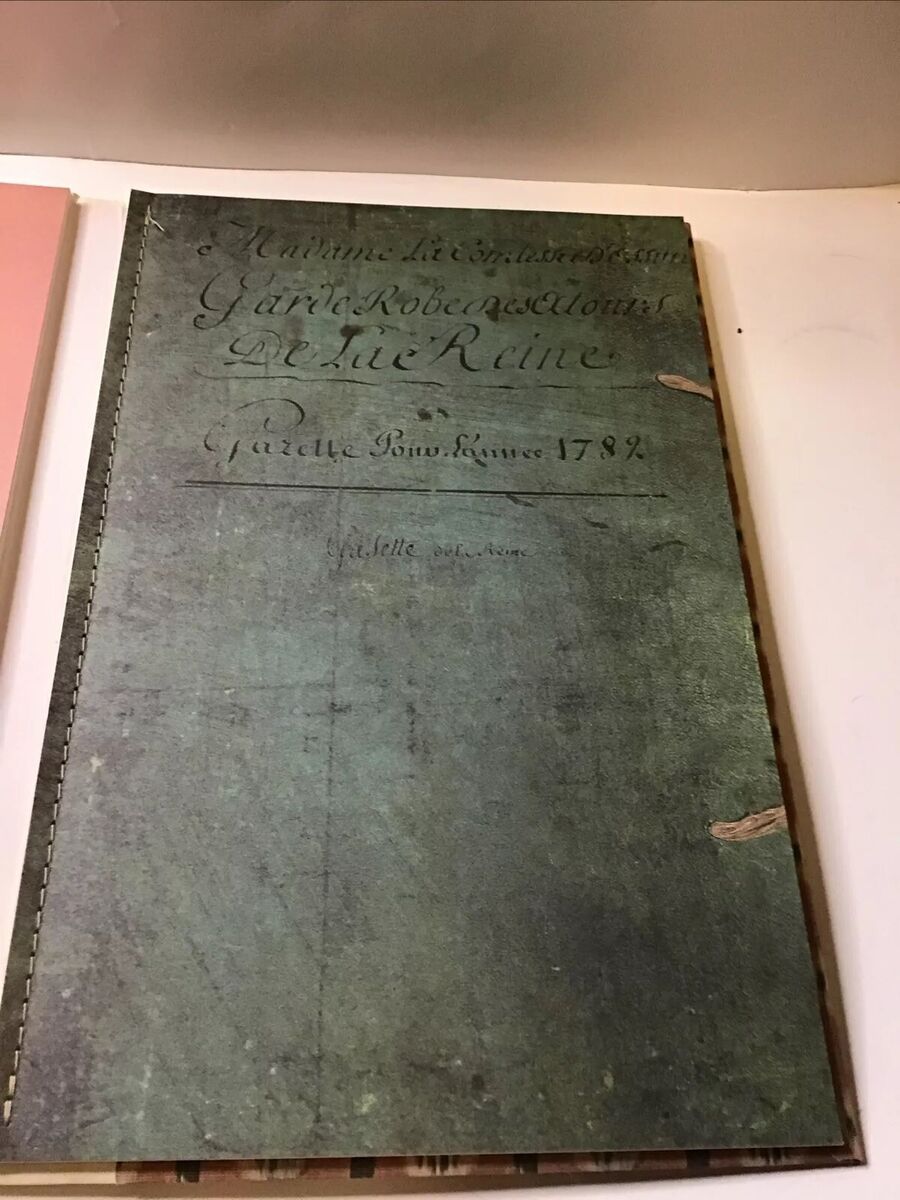 Gazette Des Atours De Marie-Antoinette: Garde-Robe Des Gazette Des Atours De Marie-Antoinette: Garde-Robe Des
