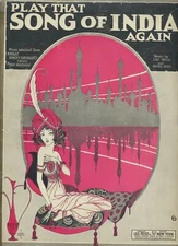 Play that Song of India Again 1921 Sheet Music Leo Wood & Irving Bibo