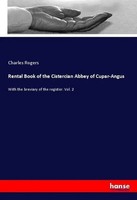 Rental Book Of The Cistercian Abbey Of Cupar-Angus Charles Rogers Taschenbuch