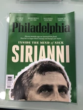PHILADELPHIA MAGAZINE SEPTEMBER 2025 INSIDE THE MIND OF NICK SIRIANNI