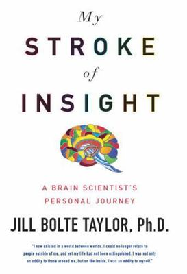 #ad My Stroke of Insight: A Brain Scientist#x27;s Personal Journey Taylor Jill Bolte $5.29